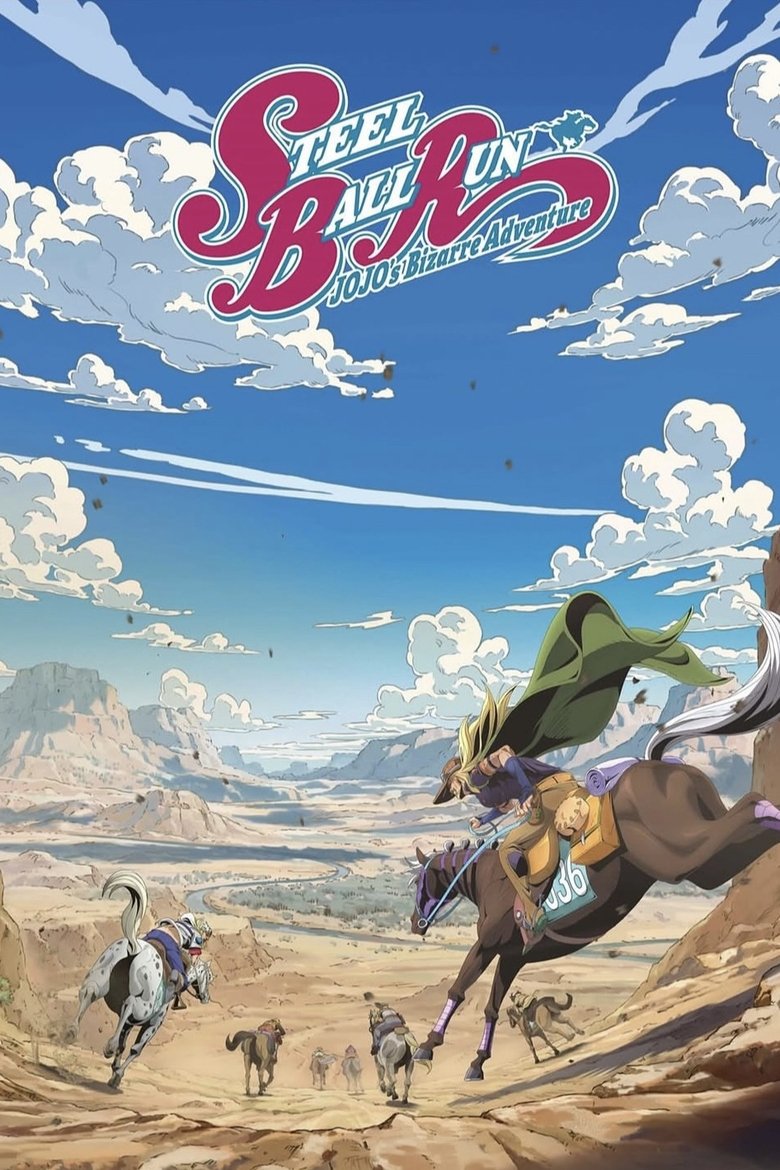 Poster of Episodes in JoJo's Bizarre Adventure - Steel Ball Run - Steel Ball Run