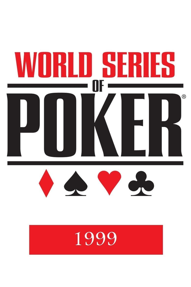 Poster of Episodes in World Series Of Poker - Season 1999 - Season 1999