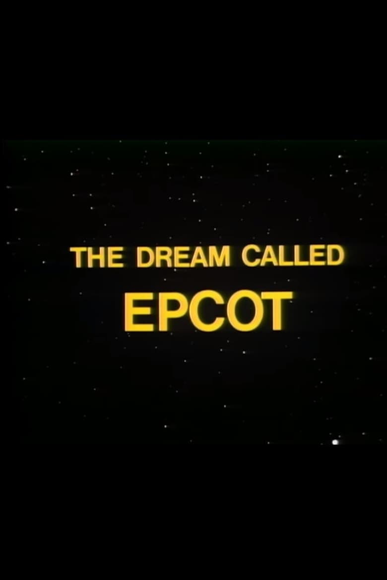 Poster of The Dream Called EPCOT