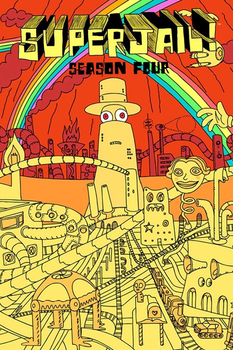 Poster of Episodes in Superjail! - Season 4 - Season 4
