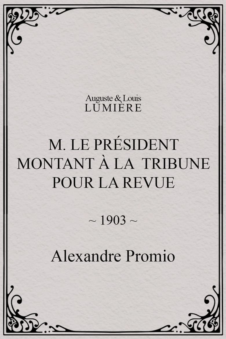 Poster of M. le président montant à la tribune pour la revue