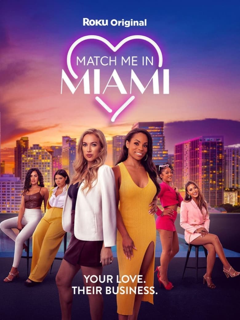 Poster of Cast and Crew in Match Me In Miami - Season 1 - Episode 7 - New Clients, New Problems