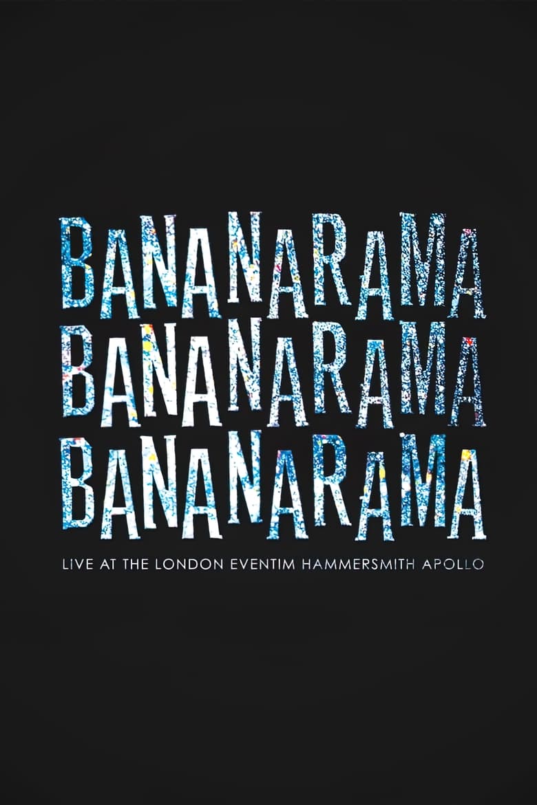 Poster of Bananarama: Live At The London Eventim Hammersmith Apollo