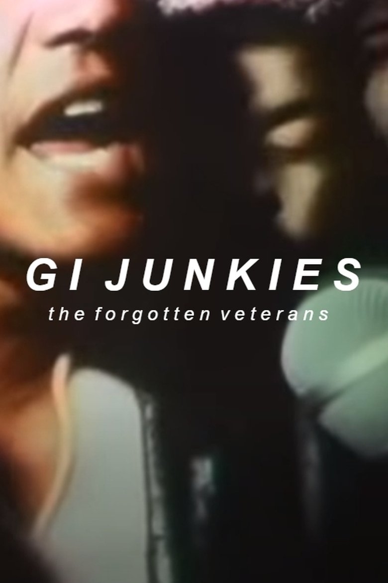 Poster of GI Junkies: The Forgotten Veterans