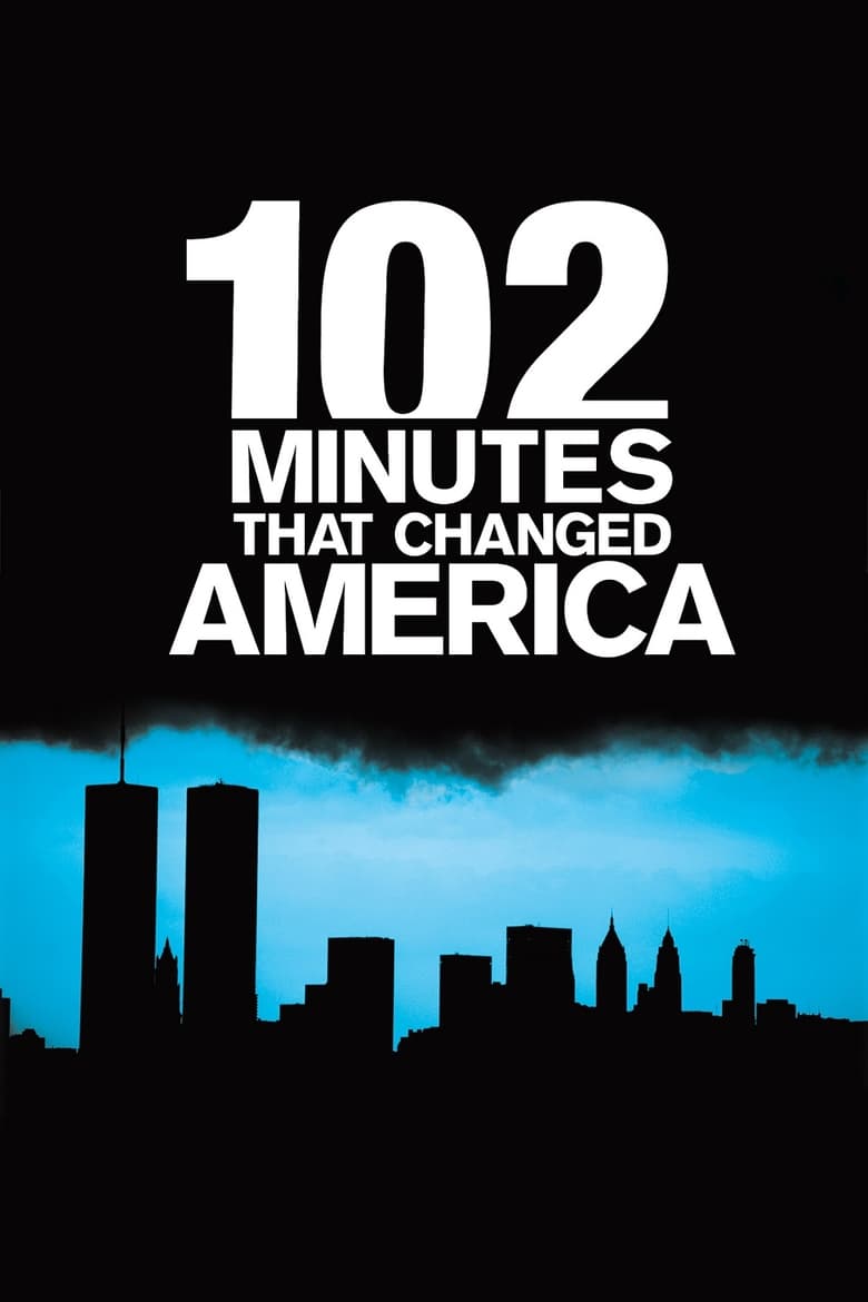 Poster of 102 Minutes That Changed America