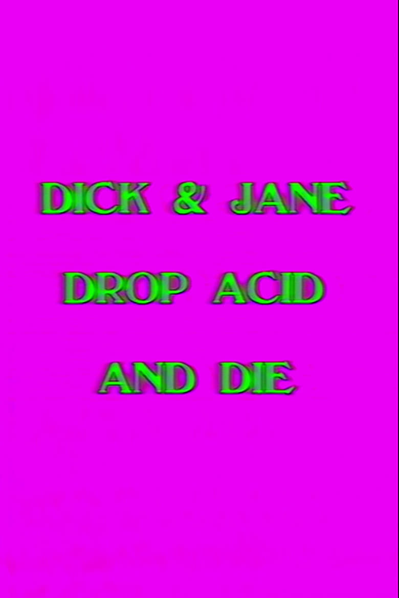 Poster of Dick and Jane Drop Acid and Die