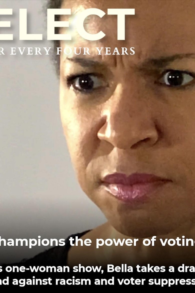 Poster of I ELECT: Power Every Four Years