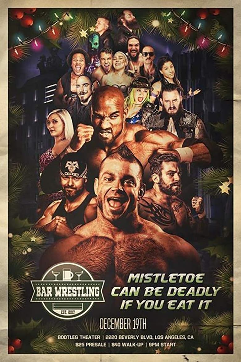 Poster of Bar Wrestling 26: Mistletoe Can Be Deadly If You Eat It