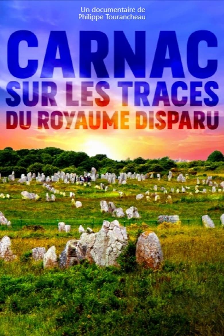 Poster of Carnac : sur les traces du royaume disparu