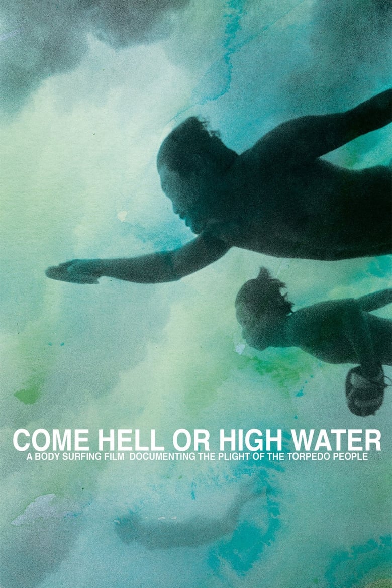 Poster of Come Hell or High Water