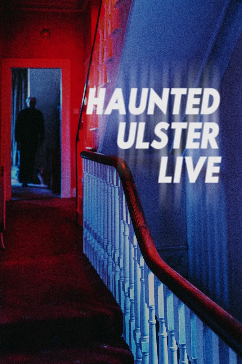 Poster of Haunted Ulster Live