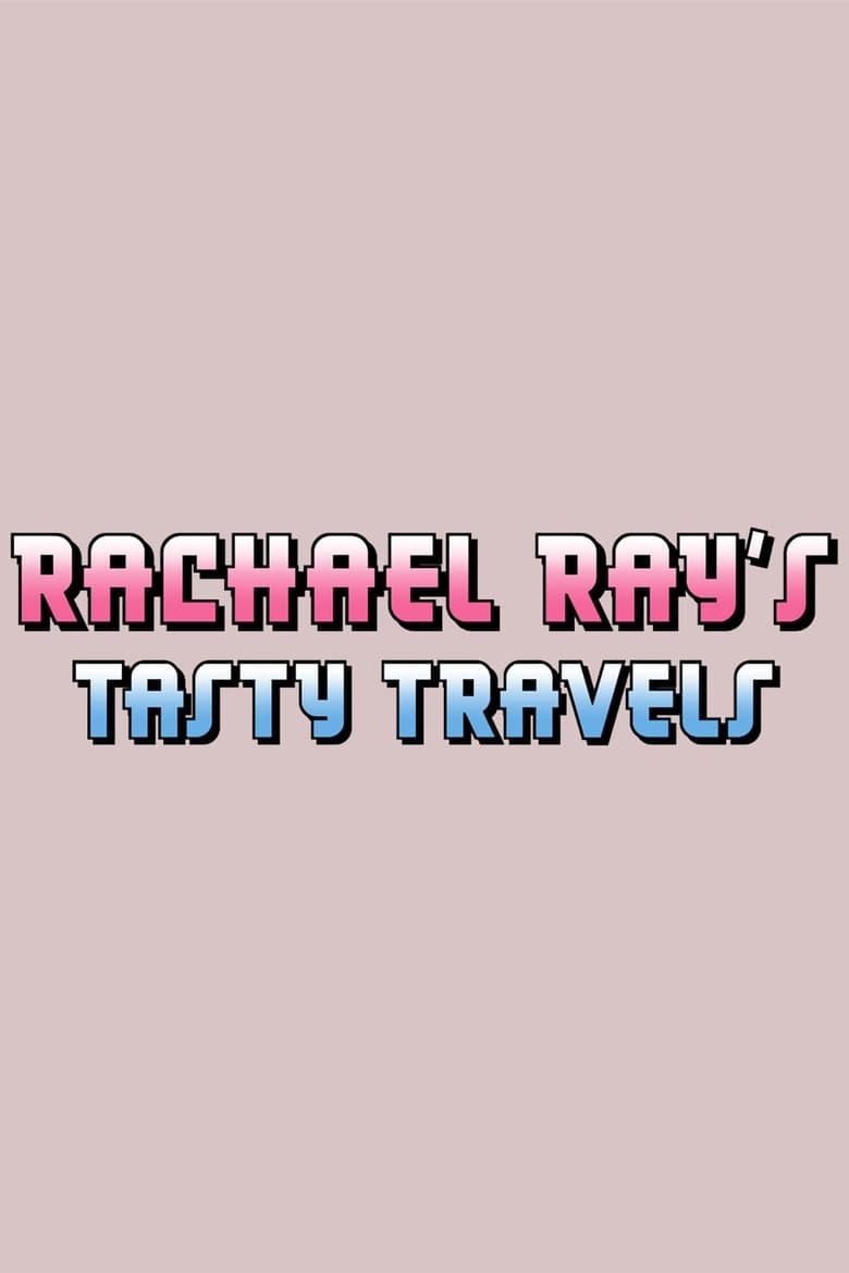 Poster of Rachael Ray's Tasty Travels