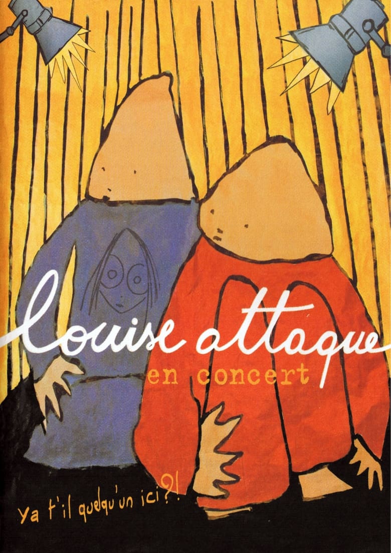 Poster of Louise Attaque en concert : Ya t'il quelqu'un ici?!