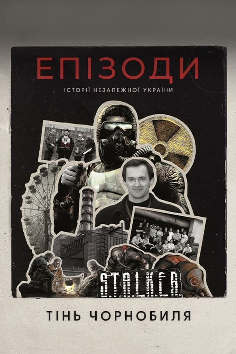 Poster of Episodes: Shadow of Chernobyl