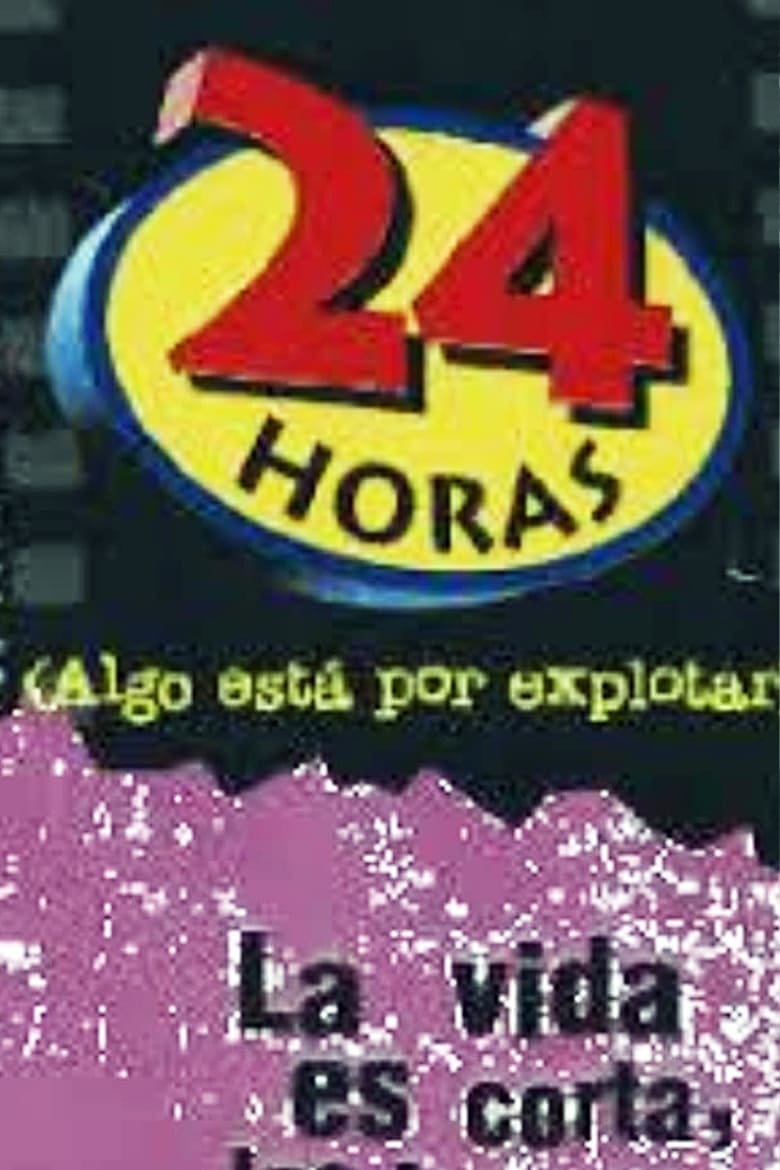 Poster of 24 horas (Algo está por explotar)