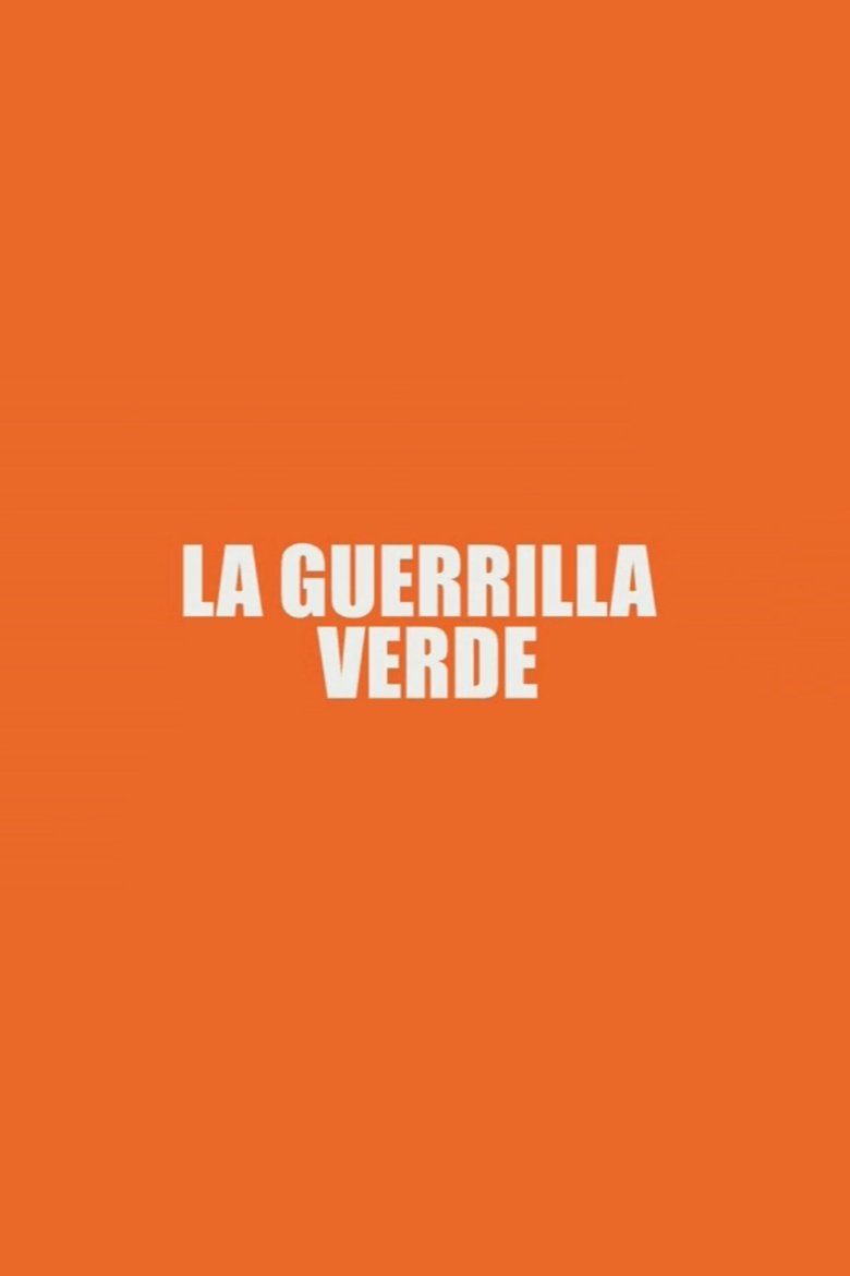 Poster of La Guerrilla Verde