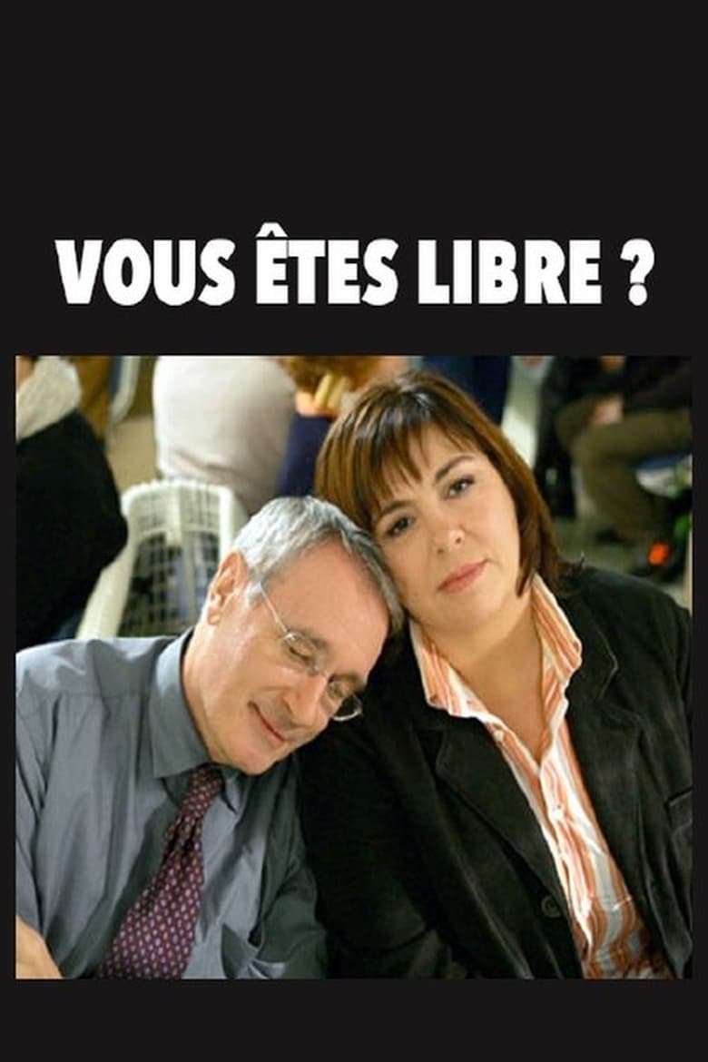 Poster of Vous êtes libre ?