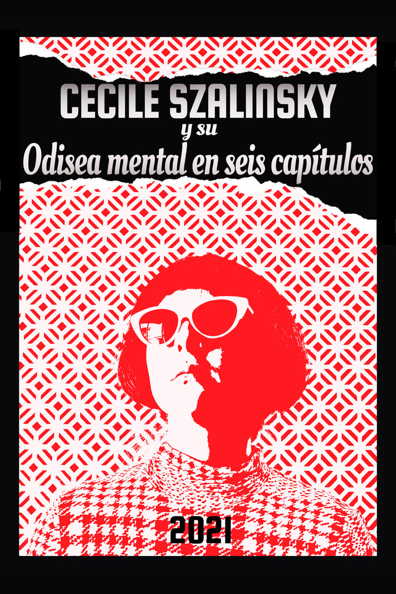 Poster of Cecile Szalinsky y su odisea mental en seis capítulos