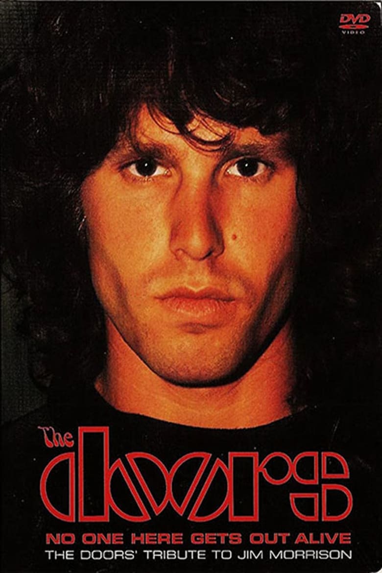 Poster of No One Here Gets Out Alive: A Tribute To Jim Morrison