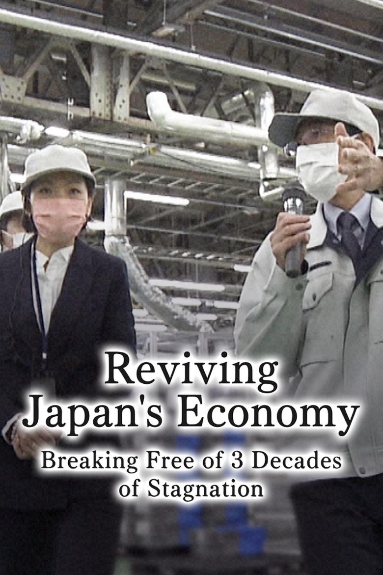 Poster of Reviving Japan's Economy: Breaking Free of 3 Decades of Stagnation