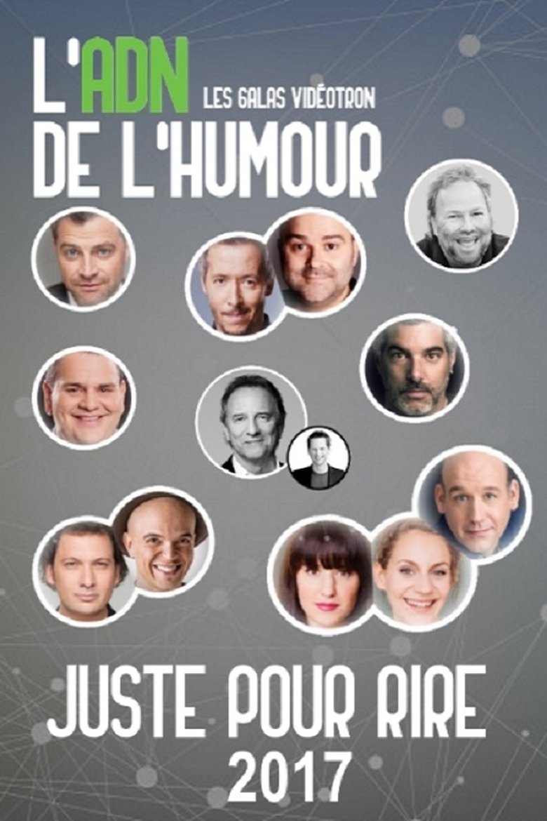 Poster of Episodes in Juste Pour Rire   Galas - Season 2017 - Season 2017