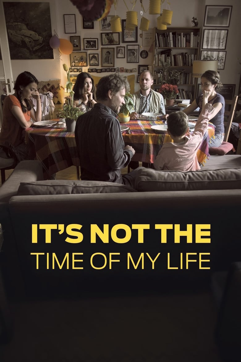 Poster of It's Not the Time of My Life