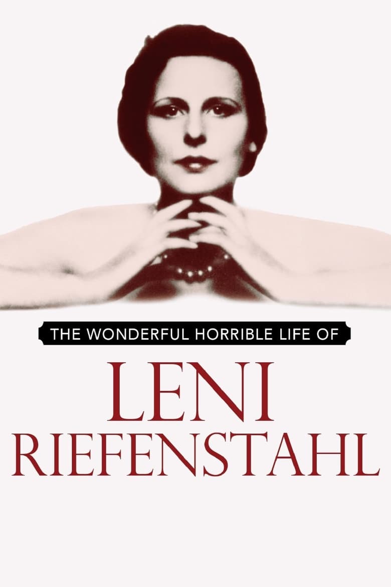 Poster of The Wonderful, Horrible Life of Leni Riefenstahl