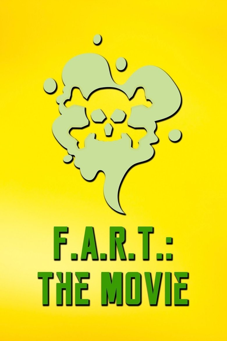 Poster of F.A.R.T.: The Movie