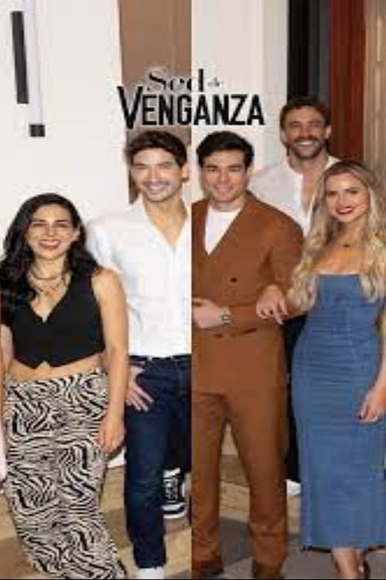 Poster of Cast and Crew in Sed De Venganza - Season 1 - Episode 28 - Episode 28