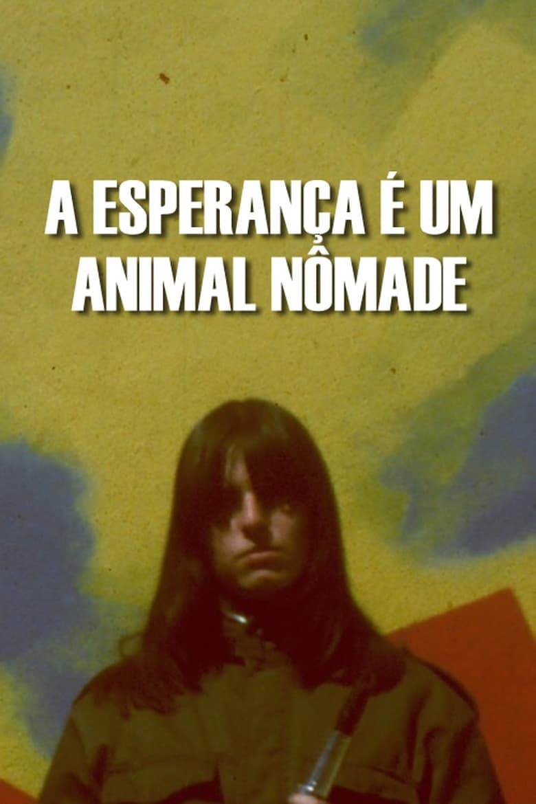 Poster of A Esperança é um Animal Nômade