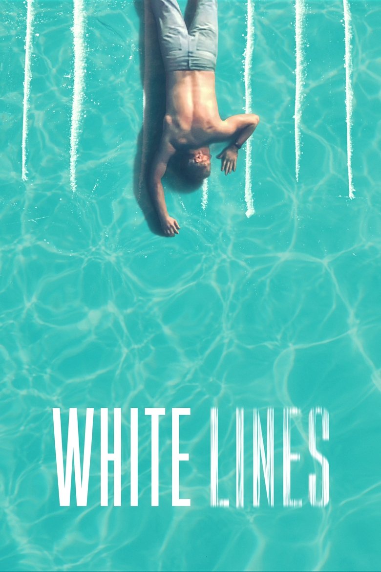 Poster of Episodes in White Lines - Season 1 - Season 1