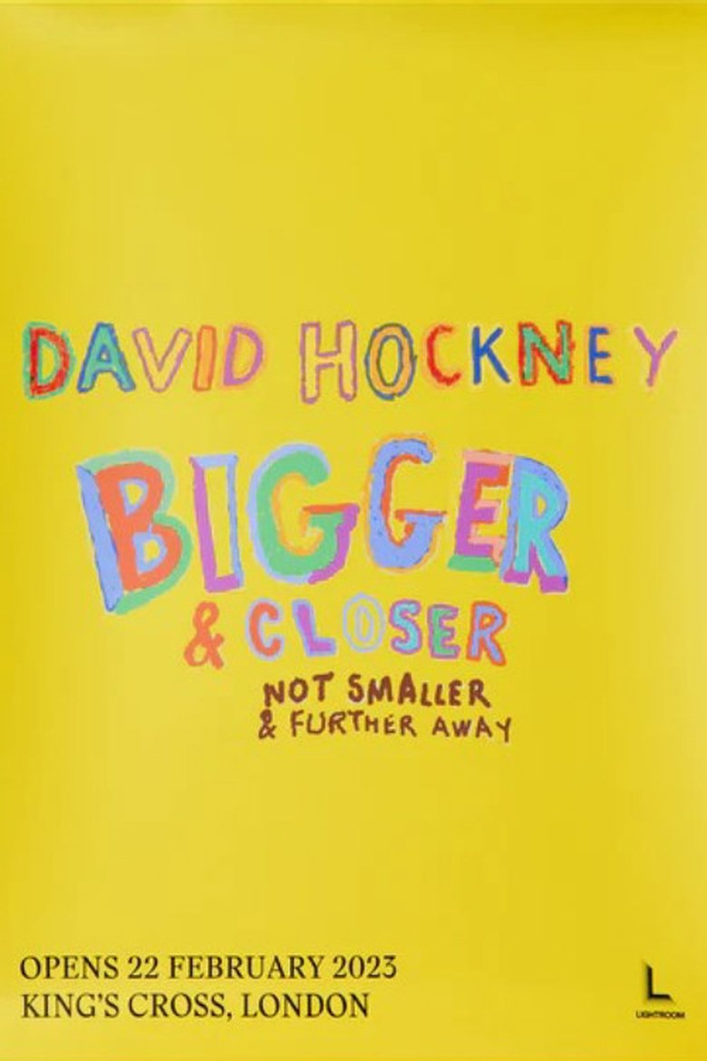 Poster of David Hockney: Bigger & Closer (Not Smaller & Further Away)