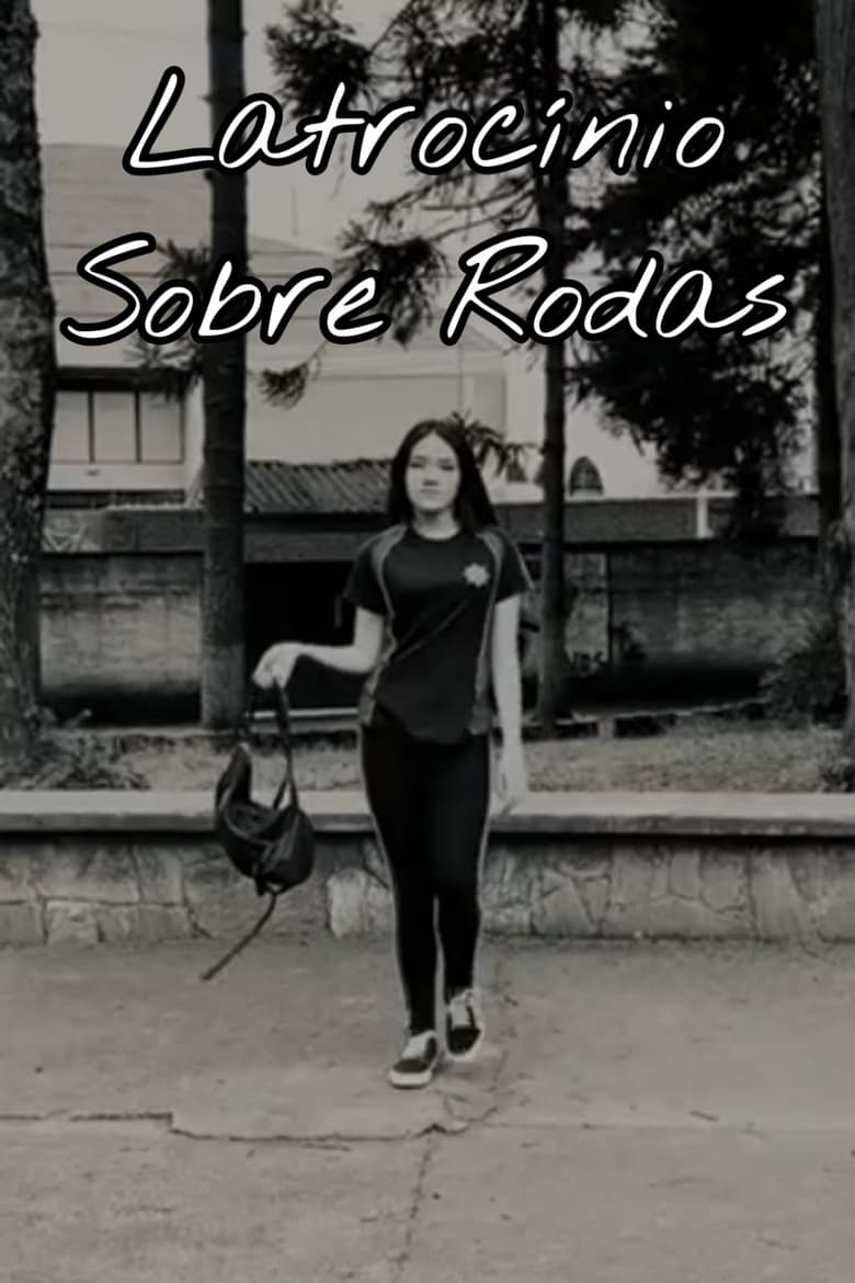 Poster of Latrocínio Sobre Rodas