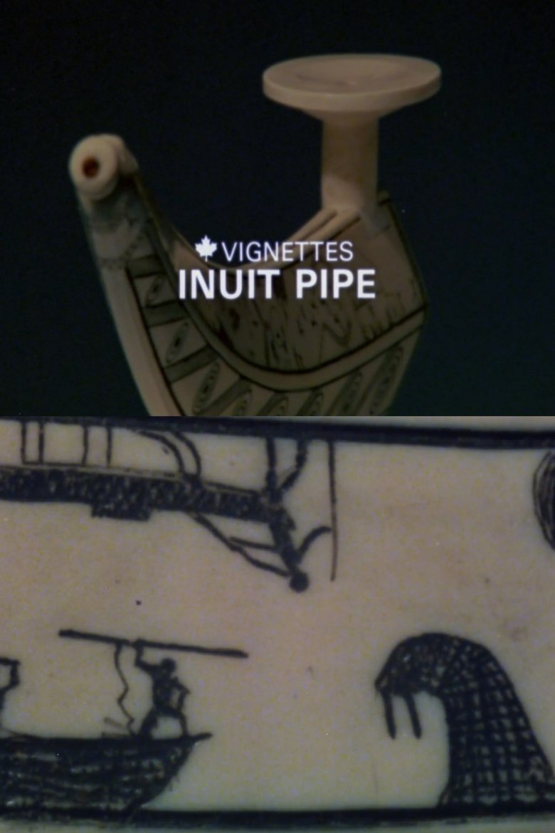Poster of Canada Vignettes: Inuit Pipe