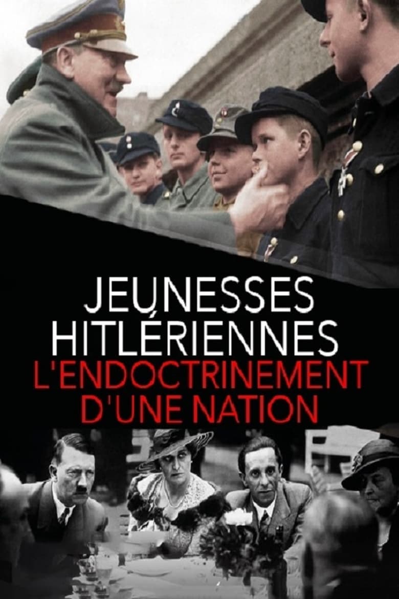 Poster of Jeunesses hitlériennes : L'endoctrinement d'une nation