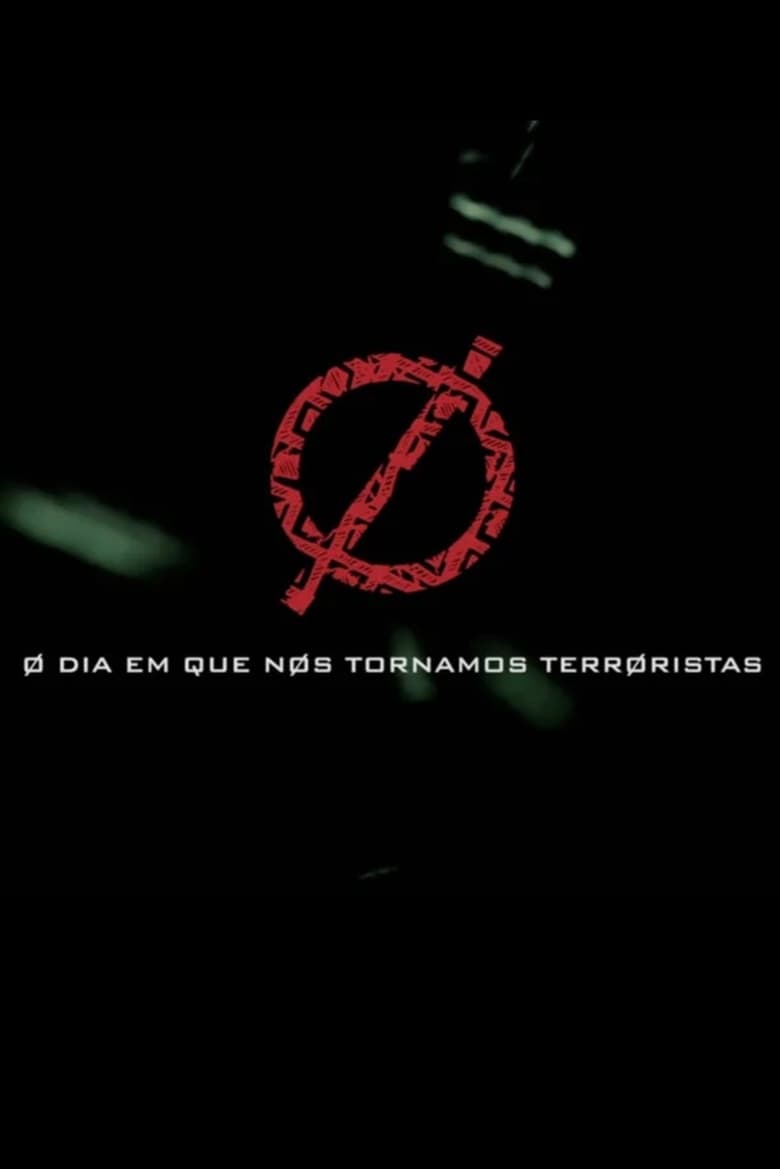 Poster of O dia em que nos tornamos terroristas