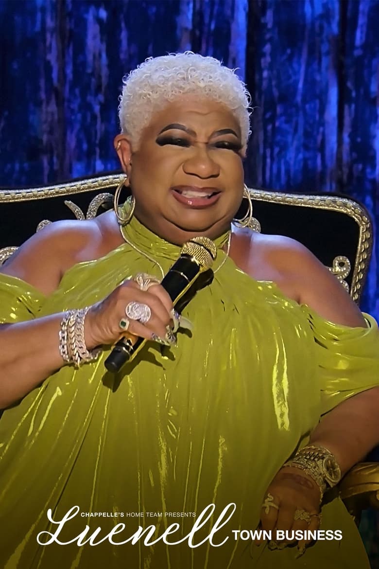 Poster of Chappelle's Home Team - Luenell: Town Business