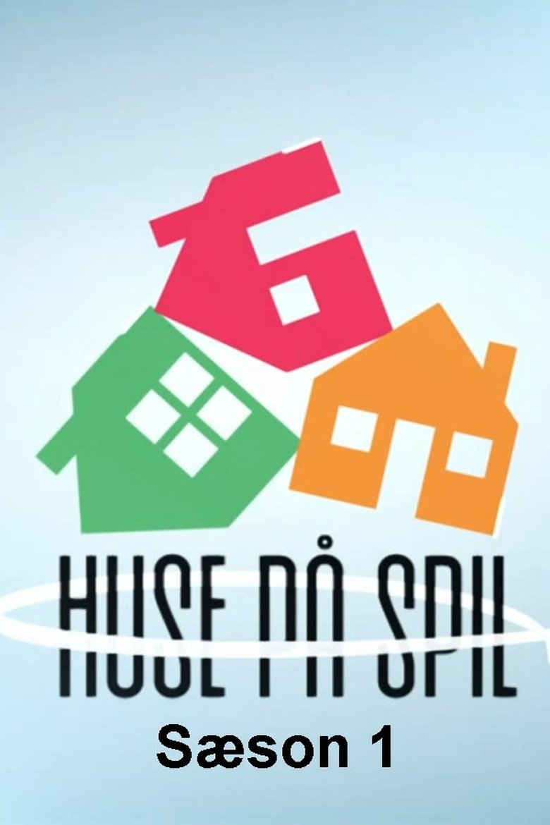 Poster of Episodes in Huse På Spil - Season 1 - Season 1