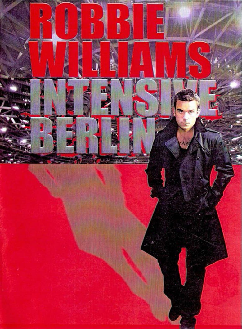 Poster of Robbie Williams - Live From Berlin, Germany / 2009