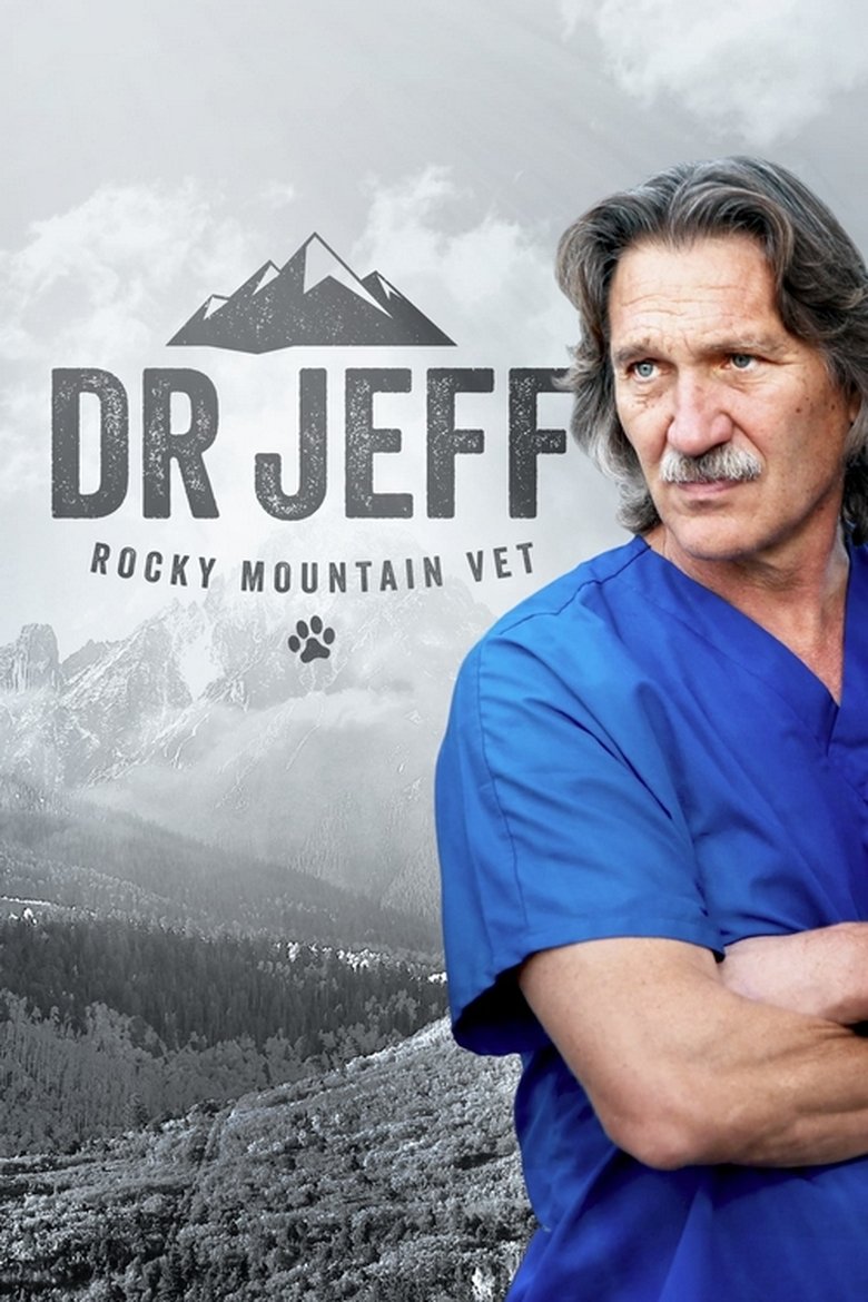 Poster of Cast and Crew in Dr. Jeff  Rocky Mountain Vet - Blown Away (Season 6 - Episode 3) - Blown Away