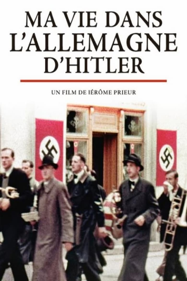 Poster of Episodes in My Life In Hitler's Germany - Season 1 - Season 1