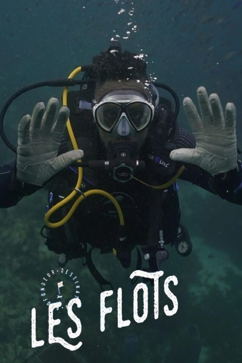 Poster of Episodes in Les Flots - Season 1 - Season 1