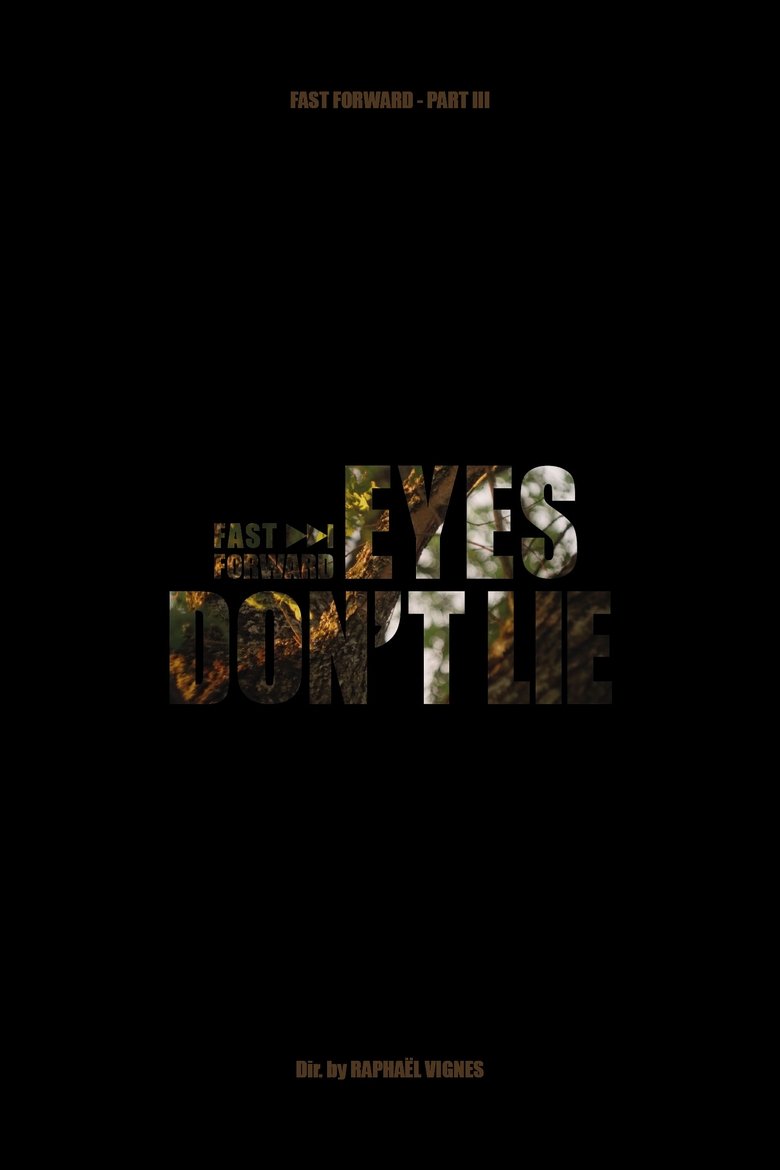 Poster of Eyes don't Lie - Fast Forward Pt.3