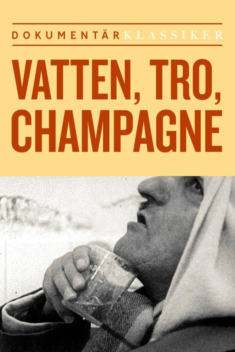 Poster of Vatten, tro, champagne