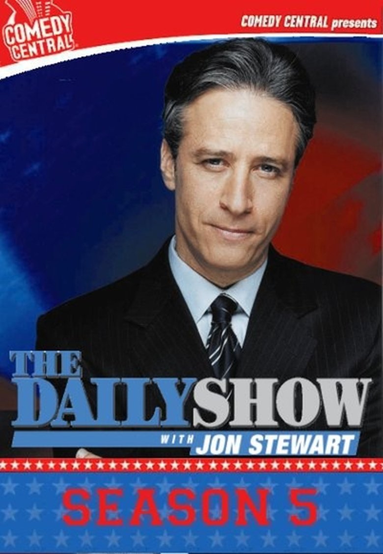 Poster of Episodes in The Daily Show - Season 5 - Season 5