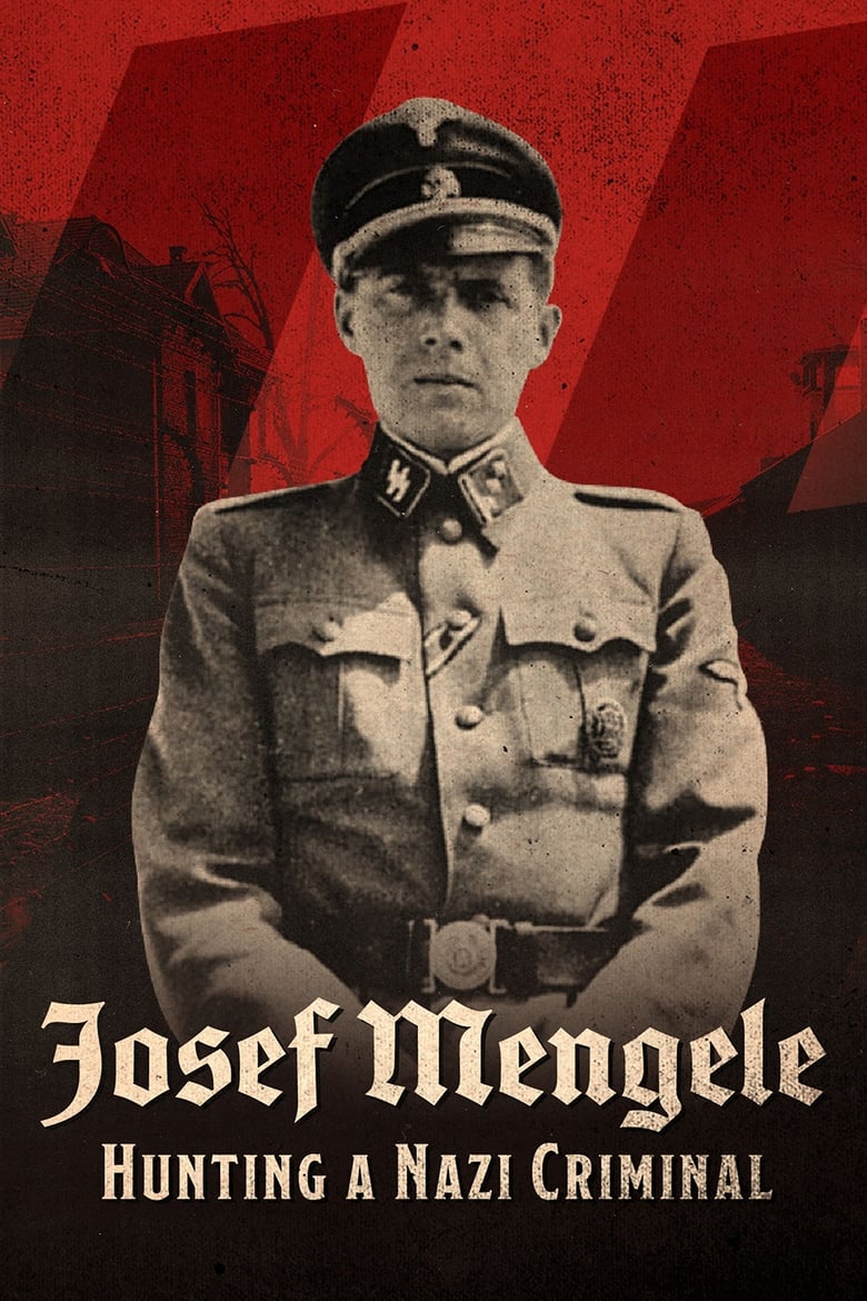 Poster of Josef Mengele: Hunting a Nazi Criminal