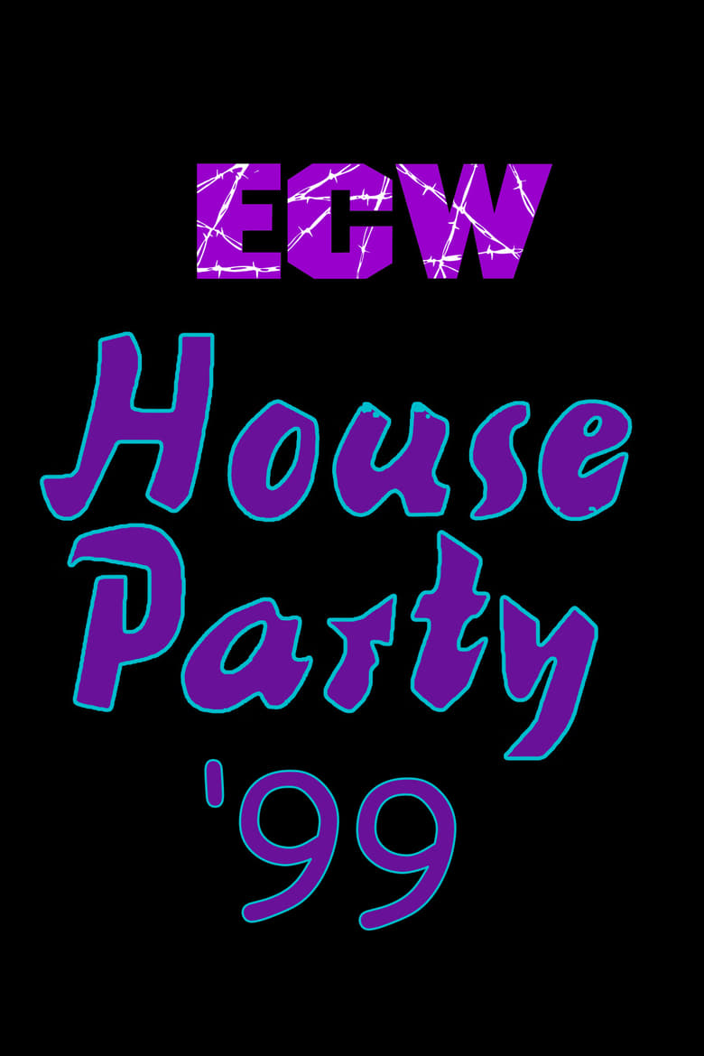 Poster of ECW House Party 1999