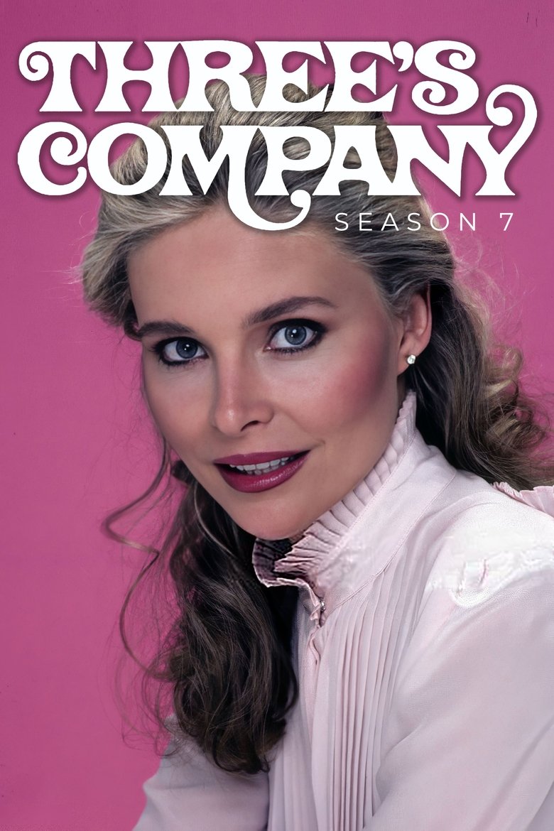 Poster of Episodes in Three's Company - Season 7 - Season 7