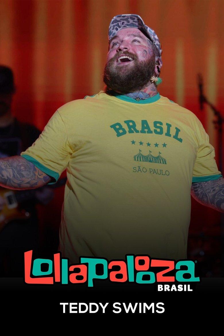 Poster of Teddy Swims: Lollapalooza Brasil 2025