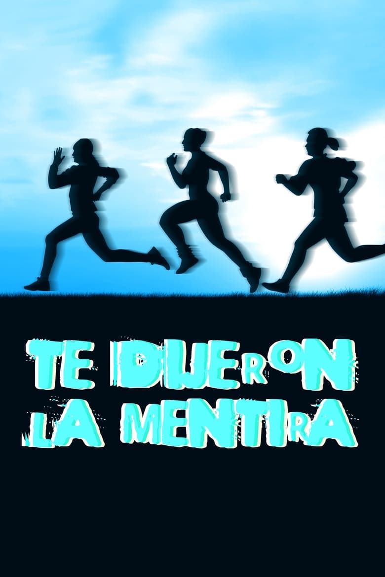 Poster of Te dijieron la mentira